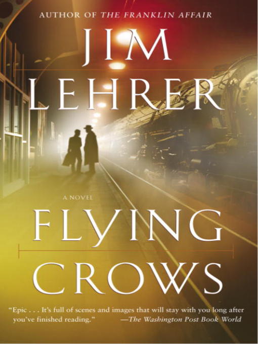 Title details for Flying Crows by Jim Lehrer - Available